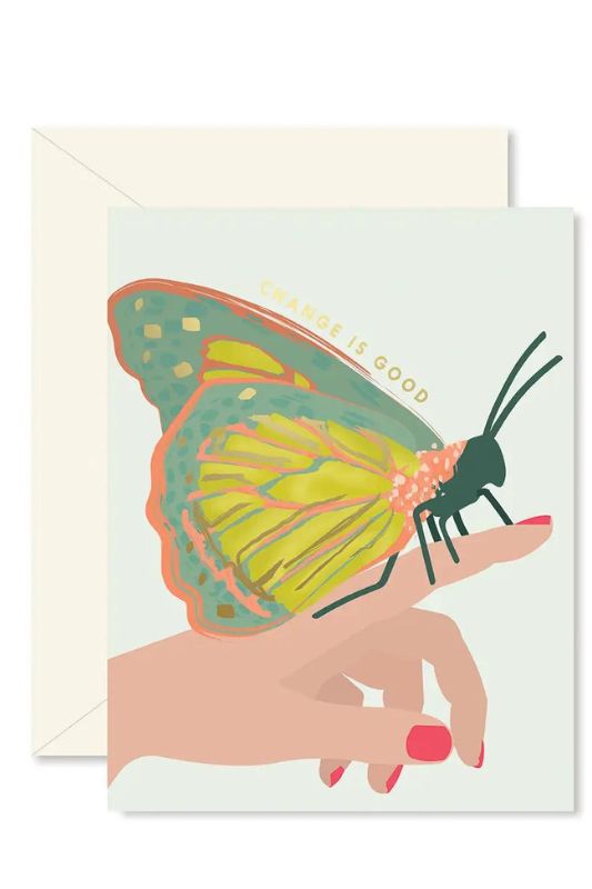 Butterfly Change Is Good Greeting Card